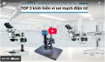 Top 5 kính kính hiển vi soi mạch điện tử nên mua
