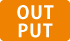 Out put