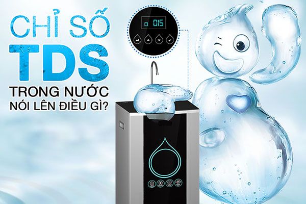 Chỉ số TDS trên máy lọc nước là gì